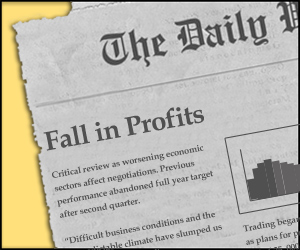 Newspaper headline: Fall in profits.
